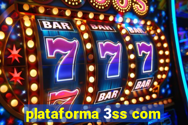 plataforma 3ss com